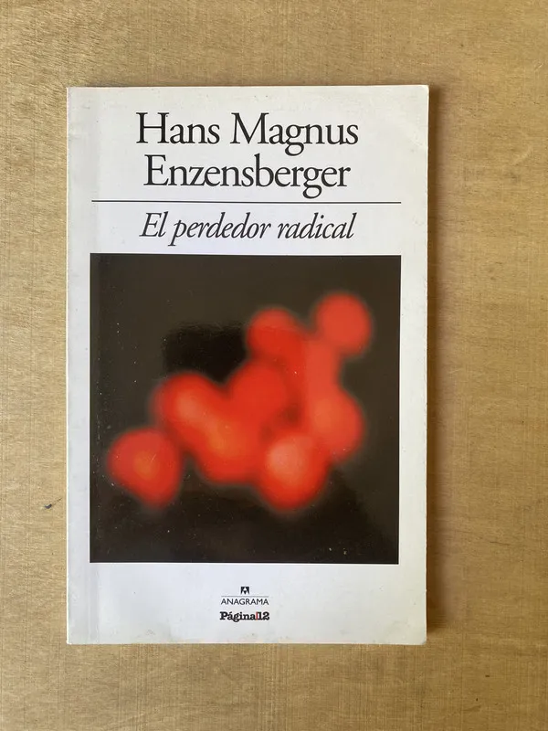 Tapa de El perdedor radical - Enzensberger (2k1)