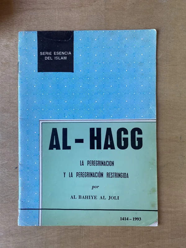 Al-Hagg: La Peregrinacion y la - Al Joli; Al Bahiye (2h1)