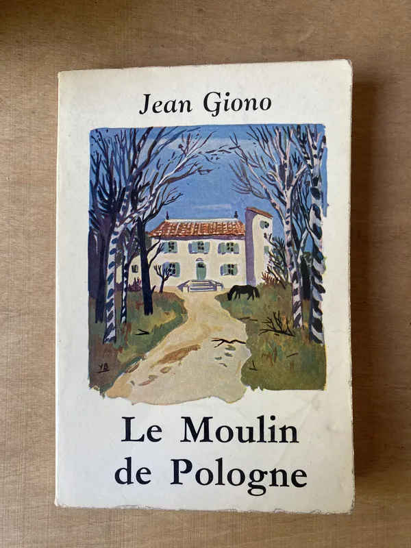 Le moulin de Pologne - Giono (2h2)