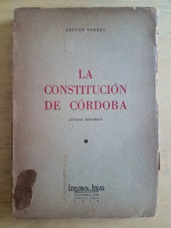 La Constitucion De Cordoba. Estudio Historico - Torres (g2)