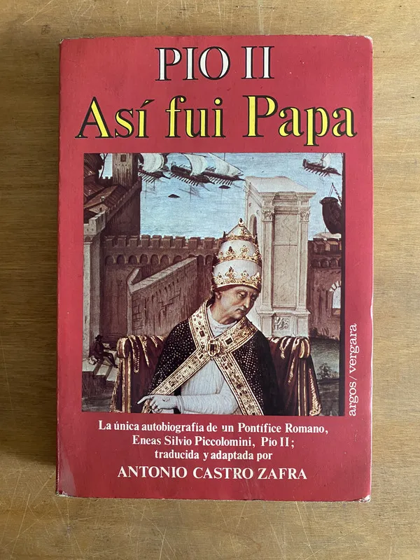 PioII. Asi fui Papa - Piccolomini (2g4)