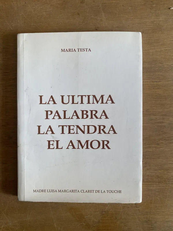 La ultima palabra la tendra el amor - Testa (2g4)