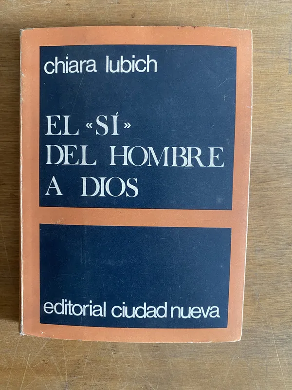 El si del hombre a dios - Lubich (2g4)