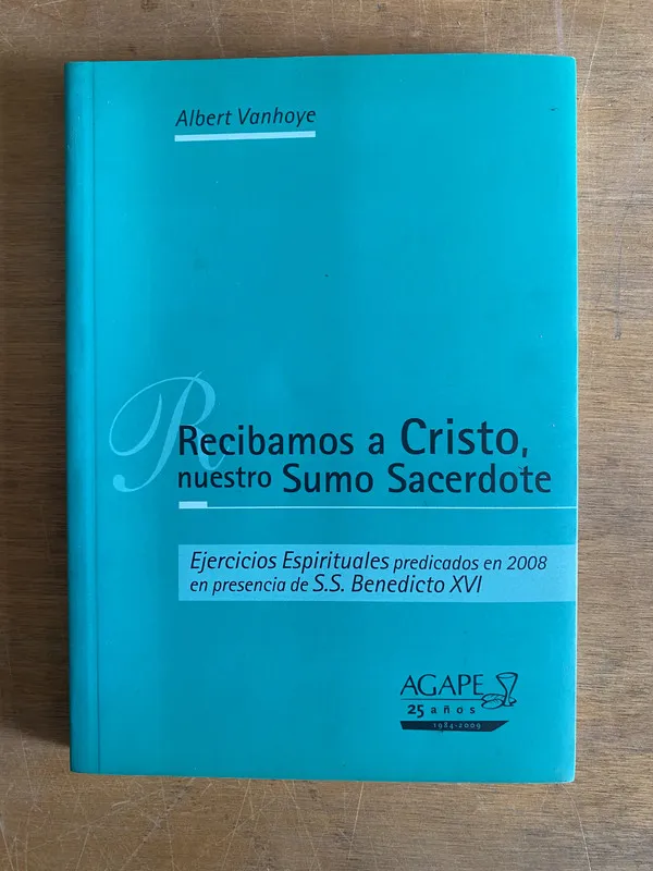 Recibamos a Cristo nuestro sumo Sacerdote - Vanhoye (2g4)