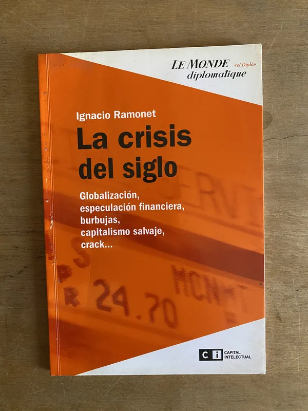 La crisis del siglo - Ramonet (2h4)