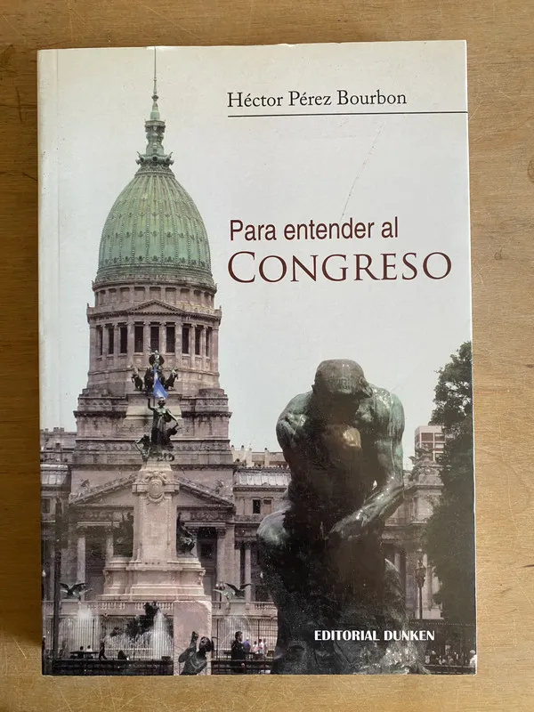 Para entender al congreso - Perez Bourbon (2h6)