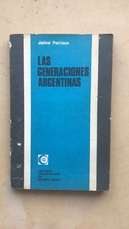Las Generaciones Argentinas - Perriaux, Jaime (t6)