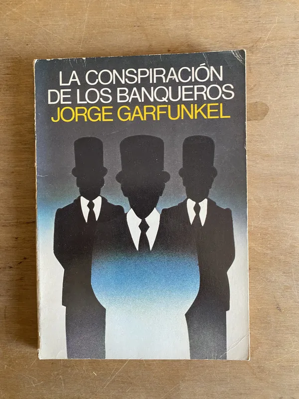 La conspiracion de los banqueros - Garfunkel (2h6)