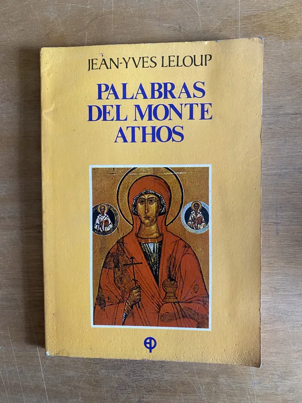 Palabras del monte Athos - Leloup (2i3)