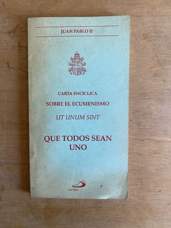 Que todos sean uno - Juan Pablo II (2i6)