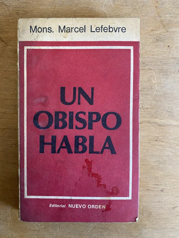 Un obispo habla - Lefebvre (2i6)