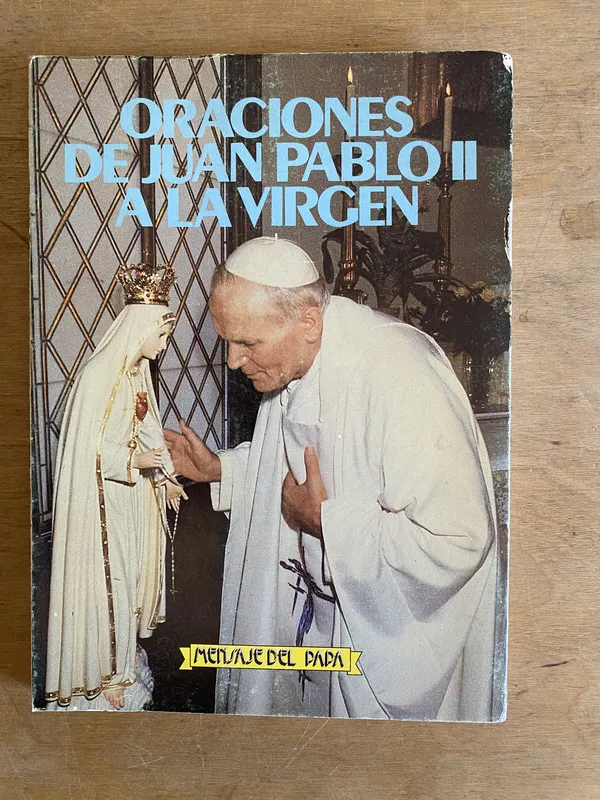 Oraciones de Juan Pablo II a la virgen - (2j2)