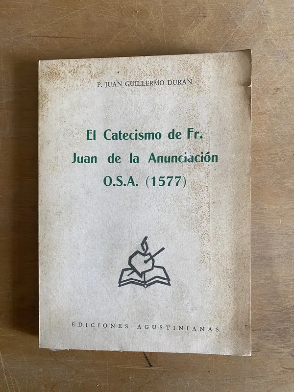 El catecismo de Fr. Juan de la anunciacion - Duran (2j6)