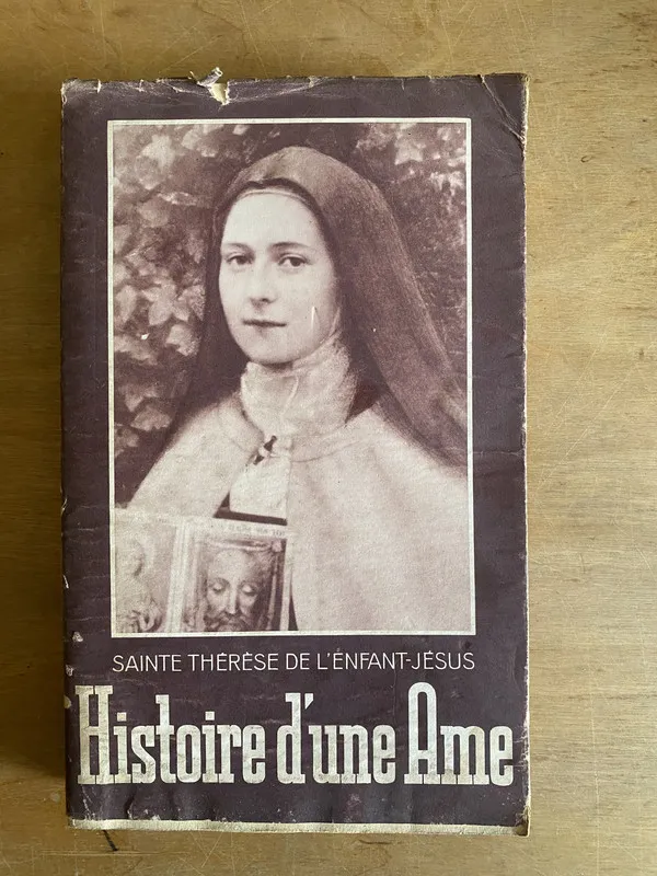 Histoire d'une âme - Therèse de l'Enfant-Jesus (2j6)