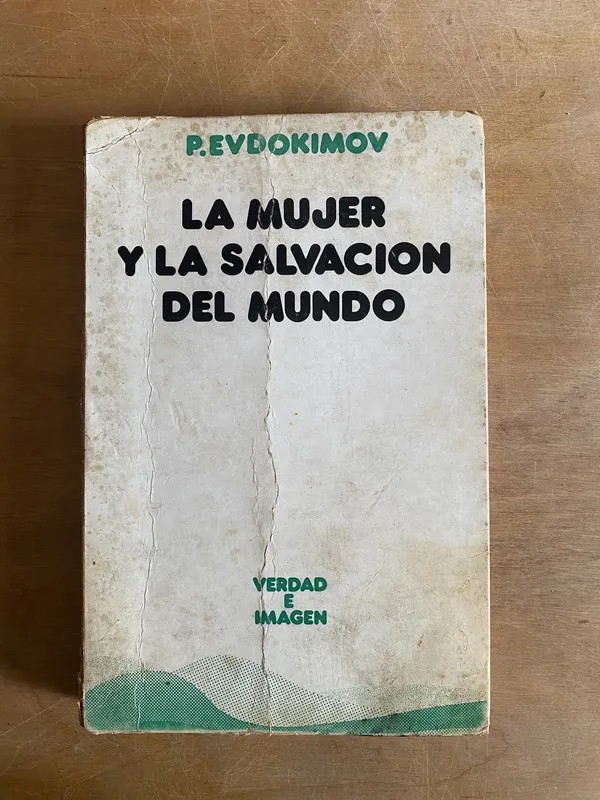 La mujer y la salvacion del mundo - Evdokimov (2j7)