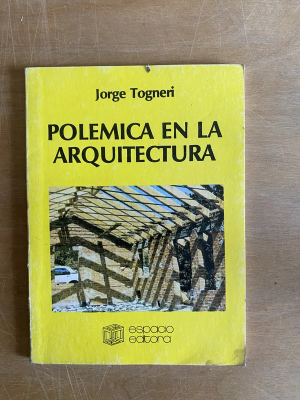Polemica en la arquitectura - Togneri (2j7)