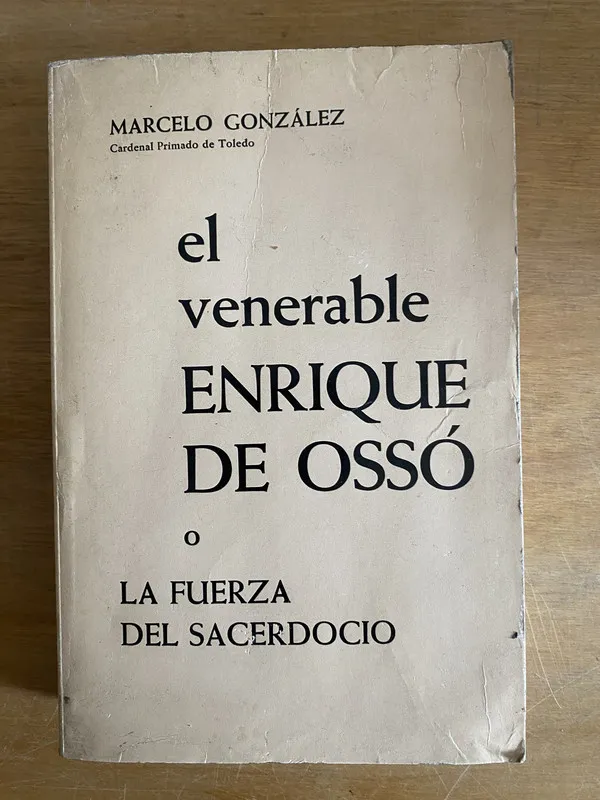 El venerable Enrique de Osso o la fuerza - Gonzalez (2j7)