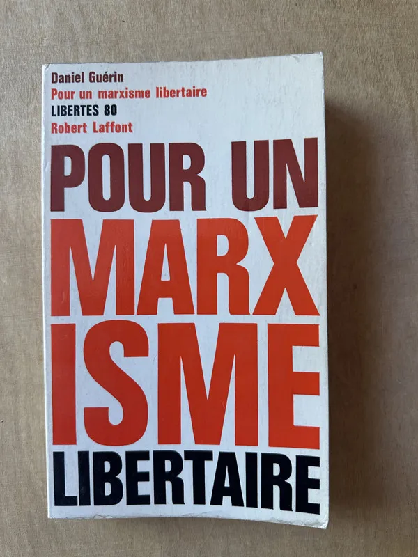 Pour un marxisme libertaire - Guerin (3m5)