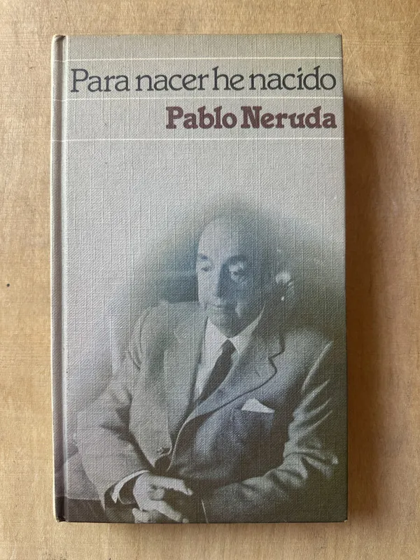 Para nacer he nacido - Neruda (3m5)