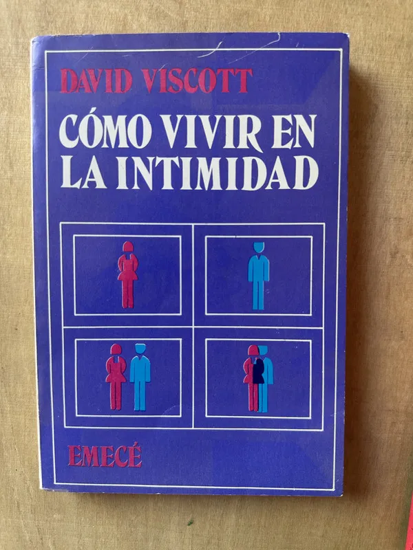 Como vivir en la intimidad - Viscott (3m6)