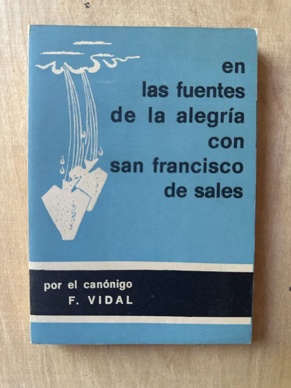 En las fuentes de la alegria con San Francisco - Vidal (3m6