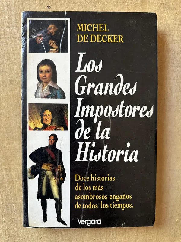 Los grandes impostores de la historia - De Decker (3m6)