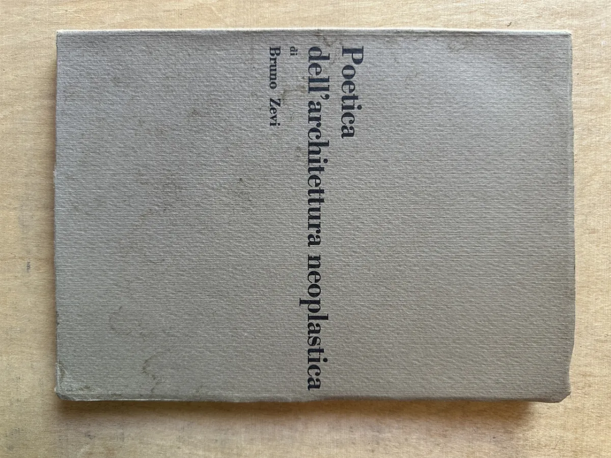 Poetica dell’architettura neoplastica - Zevi (3m7)