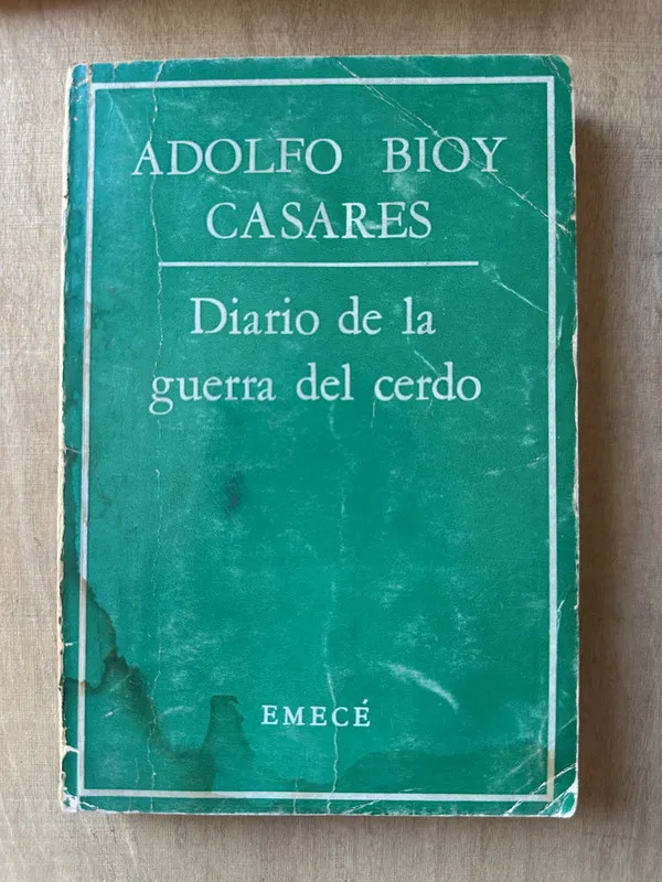 Diario de la guerra del cerdo - Bioy Casares (3v2)