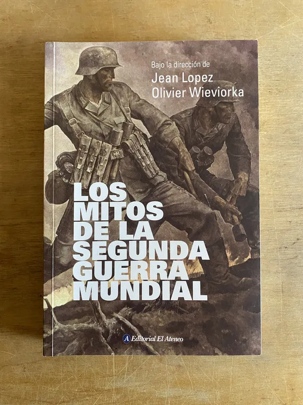 Los mitos de la Segunda Guerra Mundial - Lopez (2f2)