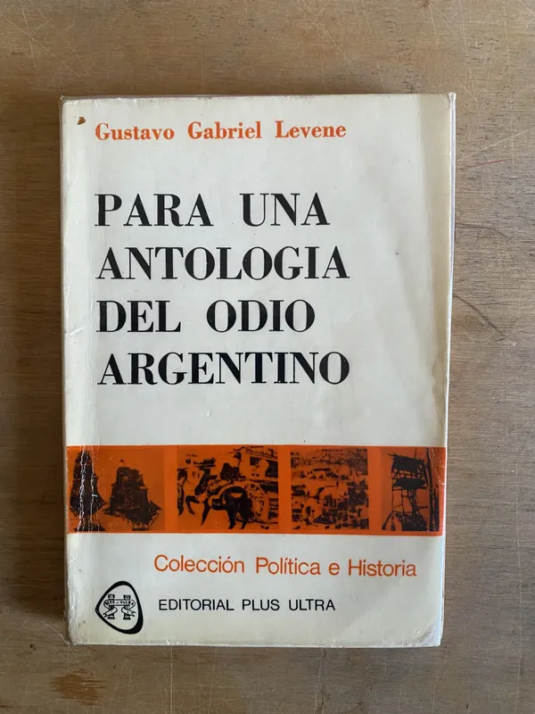 Para una antologia del odio argentino - Levene (2f2)
