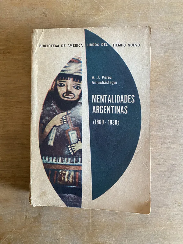 Mentalidades argentinas - Perez Amuchastegui (2 e 1)
