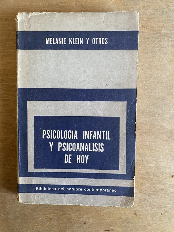 Psicologia infantil y psicoanalisis de hoy - Klein (2 e 5)
