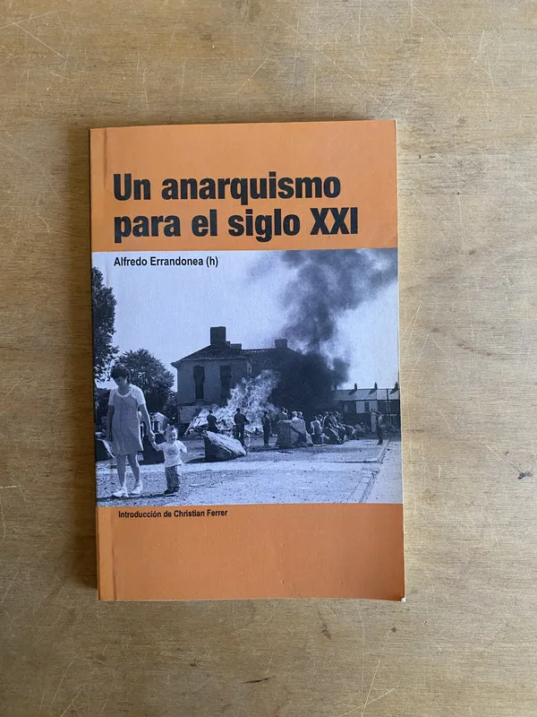 Un anarquismo para el siglo XXI - Errandonea (2 e 5)