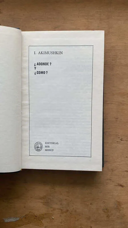 ¿adonde? Y ¿cómo? - Akimushkin, I. (c3)