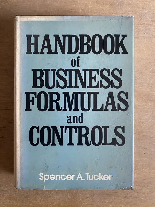 Handbook of business formulas and controls - Tucker (2d2)