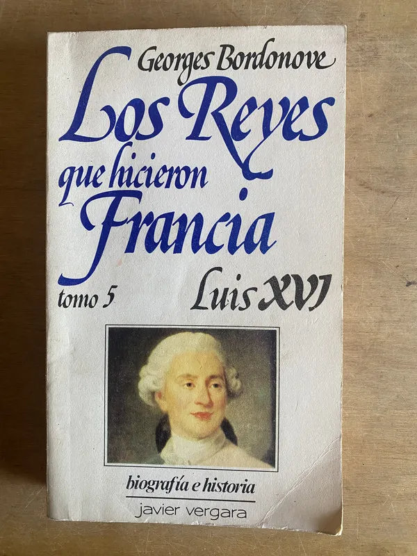 Los Reyes que hicieron Francia - Bordonove (2d2)
