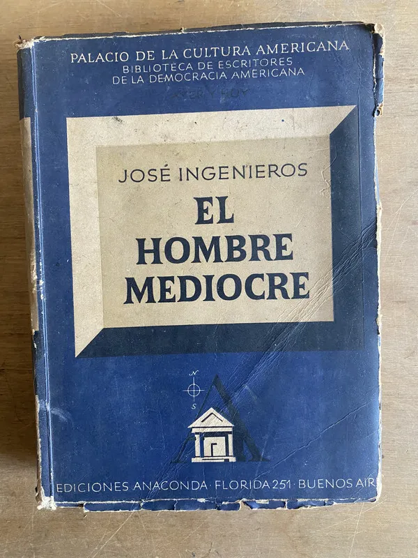 El hombre mediocre - Ingenieros (2d3)