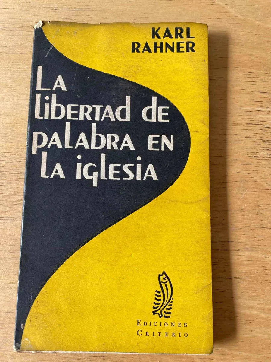 La Libertad De Palabra En La Iglesia - Rahner, Karl (q1)