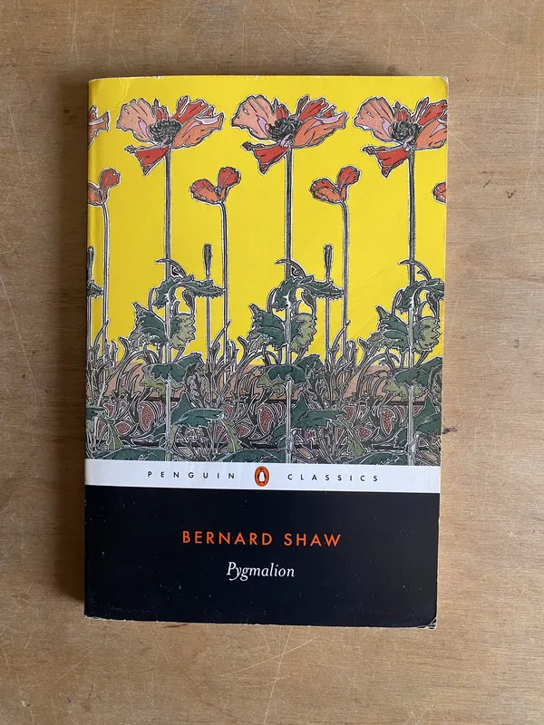 Pygmalion - Shaw (2d6)