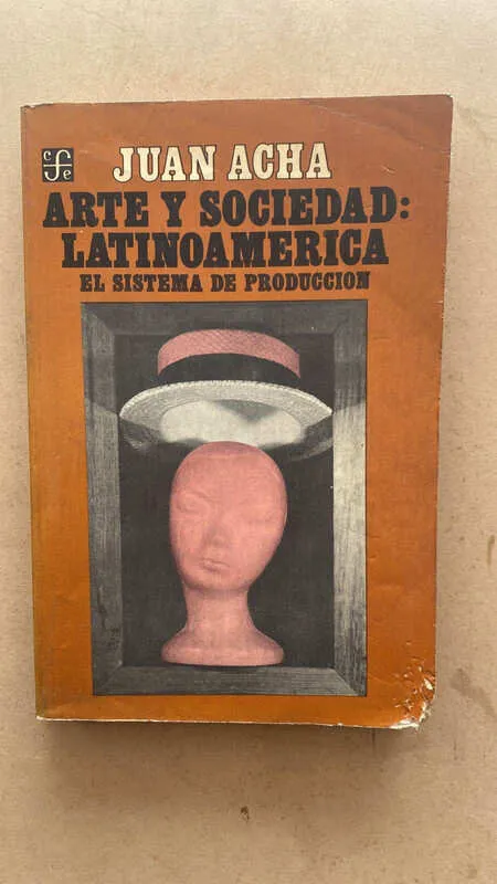 Arte Y Sociedad: Latinoamerica - Acha, Juan (d1)