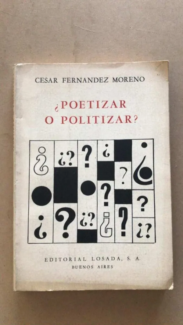 ¿poetizar O Politizar? - Fernandez Moreno, Cesar (v2)