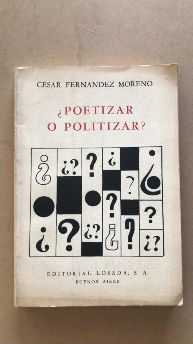 ¿poetizar O Politizar? - Fernandez Moreno, Cesar (v2)