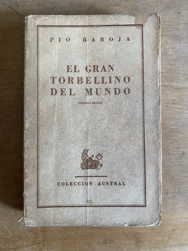El gran torbellino del mundo - Baroja (2d7)