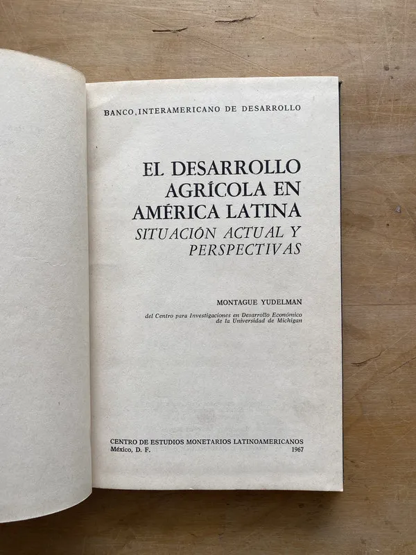 El desarrollo agricola en America Latina - Yudelman (p1)