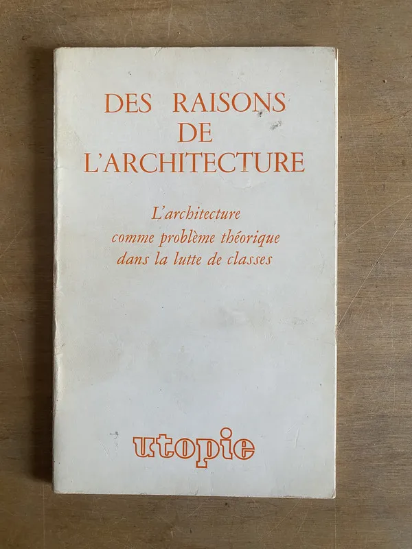 Des raisons de l'architecture - (3k7)