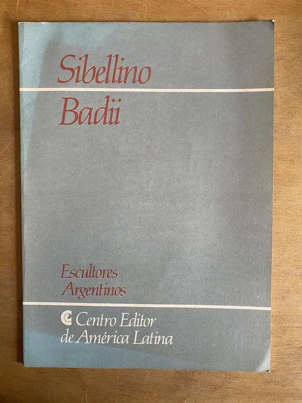 Escultores Argentinos - Sibellino; Badii (2n0)