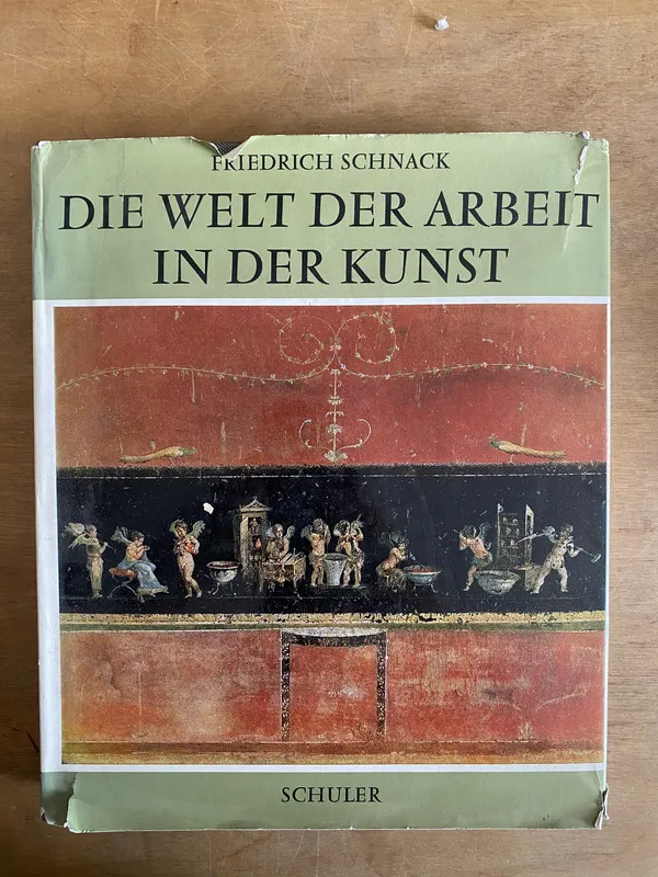 Tapa de Die welt der arbeit in der kunst - Schnack, Friedrich (2n0)