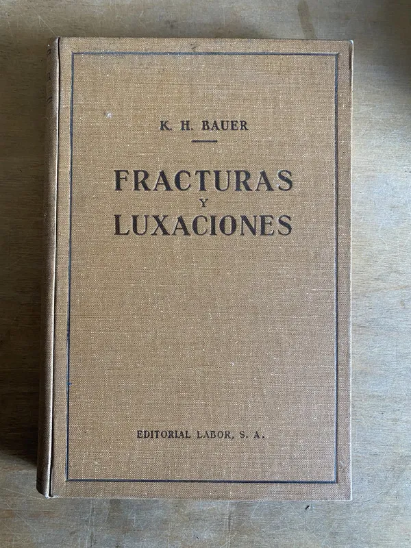 Tapa de Fracturas y luxaciones - Bauer, K. H. (2p8)