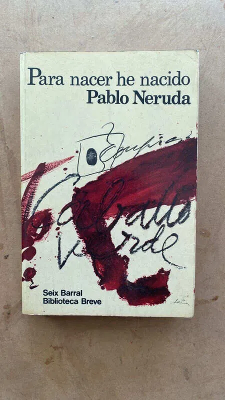 Para Nacer He Nacido - Neruda, Pablo (k7)
