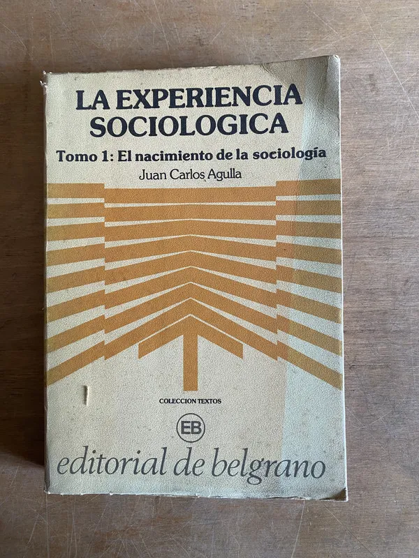 La experiencia sociologica - Agulla, Juan Carlos (2c6)